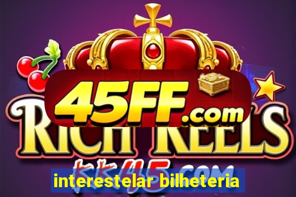 interestelar bilheteria